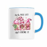 Tasse Céramique colorée "On the Nice List"