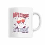 Love Stink Let's Drink Mug Céramique