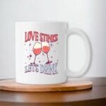 Love Stink Let's Drink Mug Céramique