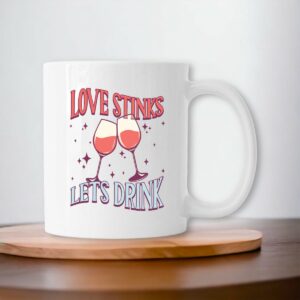 Love Stink Let's Drink Mug Céramique